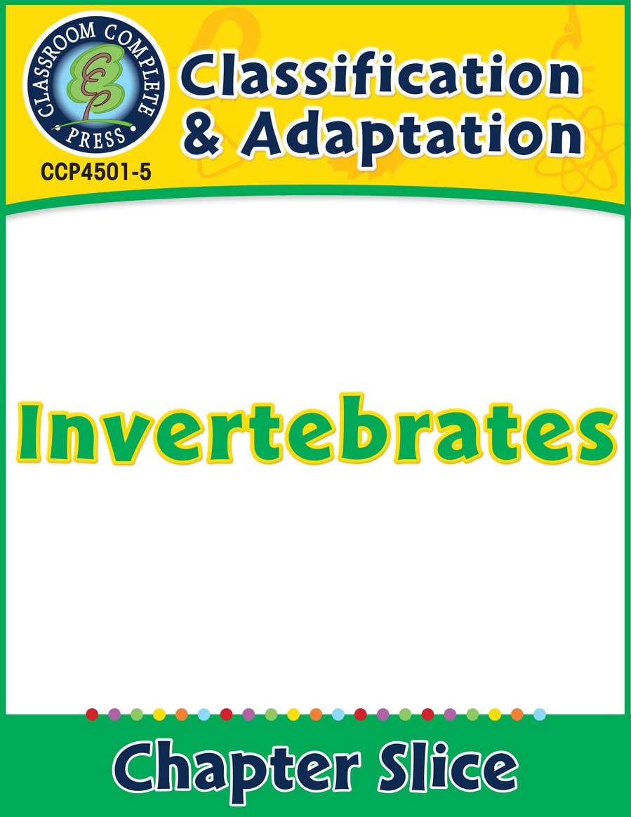 Classification & Adaptation: Invertebrates Gr. 5-8 - Chapter Slice eBook