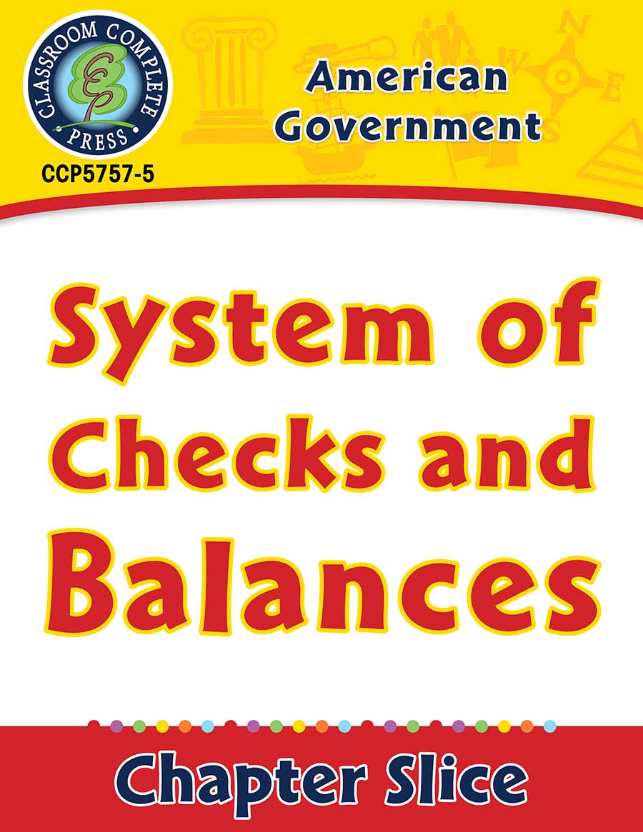 American Government: System of Checks and Balances Gr. 5-8 - Chapter Slice eBook