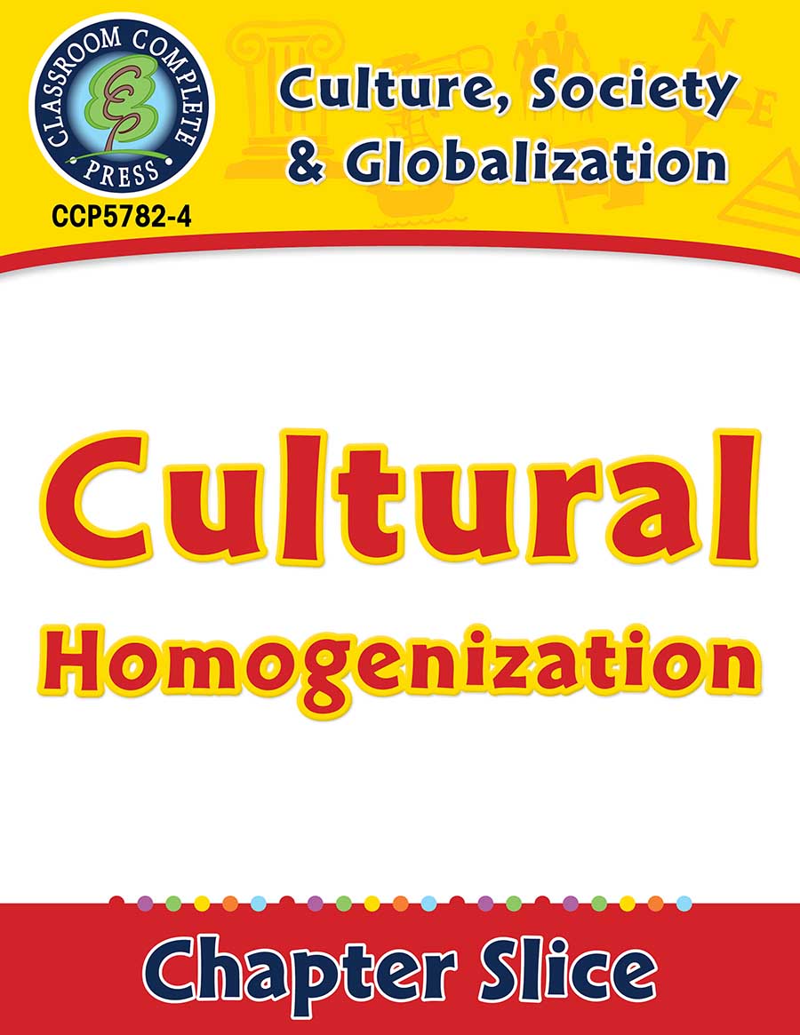 Culture, Society & Globalization: Cultural Homogenization Gr. 5-8 - Chapter Slice eBook