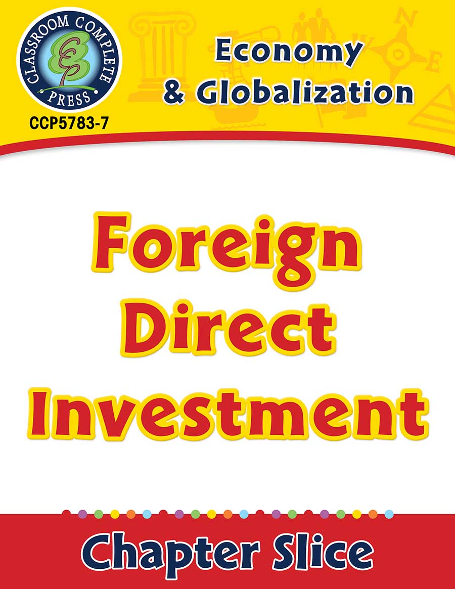 Economy & Globalization: Foreign Direct Investment Gr. 5-8 - Chapter Slice eBook