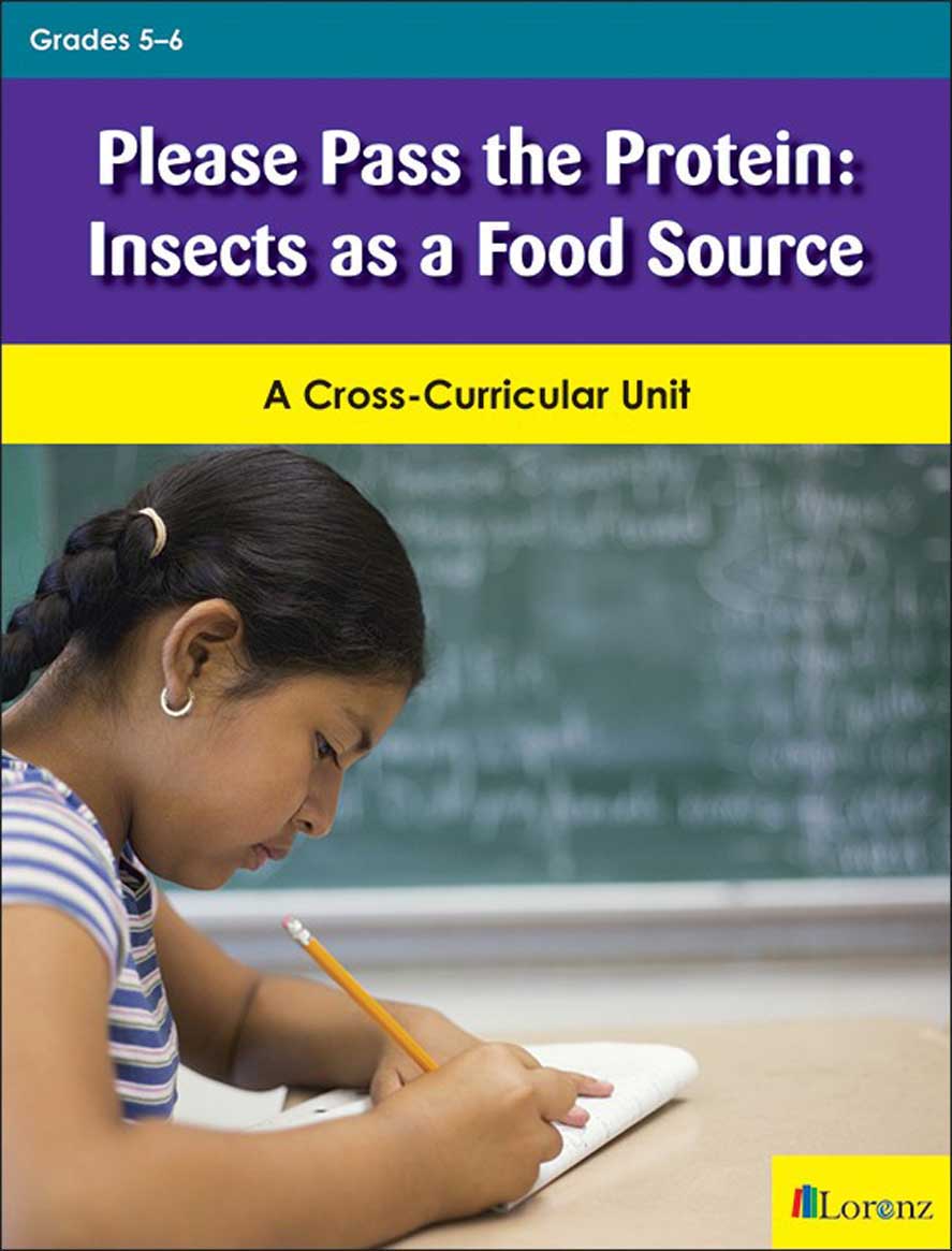 Please Pass the Protein: Insects as a Food Source